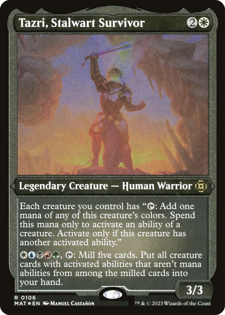 Tazri, Stalwart Survivor